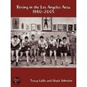 Boxing In The Los Angeles Area by Tracy Callis and Chuck Johnston