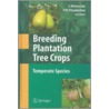 Breeding Plantation Tree Crops door Onbekend