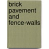 Brick Pavement and Fence-Walls by Peter Joel Harrison