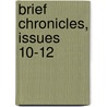 Brief Chronicles, Issues 10-12 by William Winter