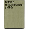 Britain's Remembrancer. (1628) door George Wither