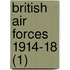 British Air Forces 1914-18 (1)