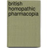 British Homopathic Pharmacopia by Society British Homoeop