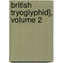 British Tryoglyphid], Volume 2