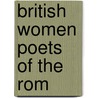 British Women Poets Of The Rom door Onbekend