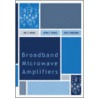 Broadband Microwave Amplifiers door Bal S. Virdee