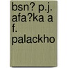 Bsn? P.J. Afa?ka A F. Palackho door Pavel Jozef Afarik