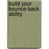 Build Your Bounce-Back Ability by Nell Webb Mohney