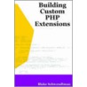 Building Custom Php Extensions by Blake Schwendiman