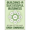 Building a Successful Business door Cash Onadele