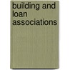 Building and Loan Associations door Carroll Davidson Wright