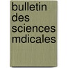 Bulletin Des Sciences Mdicales door Anonymous Anonymous