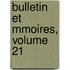 Bulletin Et Mmoires, Volume 21