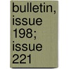 Bulletin, Issue 198; Issue 221 door Industry United States.