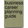 Business Career Planning Guide by Jim Porterfield