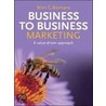 Business To Business Marketing door Wim G. Biemans