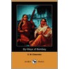 By-Ways Of Bombay (Dodo Press) by S.M. Edwardes