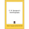 C. H. Spurgeon's Autobiography by W.J. Harrald