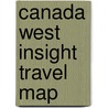 Canada West Insight Travel Map door Insight Travel Map