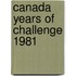 Canada Years Of Challenge 1981