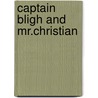 Captain Bligh And Mr.Christian door Richard Hough