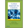 Carbon Materials for Catalysis door Philippe Serp