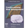 Cardiovascular Risk Management by W. Stephen Waring