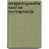 Wetgevingseditie voor de Rechtspraktijk