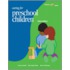 Caring F/Preschool Children 3e