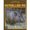 Caring For Your Potbellied Pig door Leia Tait