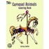 Carousel Animals Coloring Book