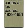 Cartas A los Padres, 1939-1951 door Theodor Wiesengrund Adorno