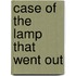 Case Of The Lamp That Went Out