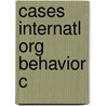 Cases Internatl Org Behavior C by Oddou