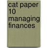 Cat Paper 10 Managing Finances door Bpp Professional Education
