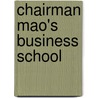 Chairman Mao's Business School door Lars Kleivan