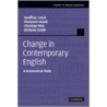 Change in Contemporary English door Marianne Hundt