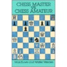 Chess Master vs. Chess Amateur door Walter Meiden