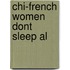 Chi-French Women Dont Sleep Al