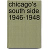 Chicago's South Side 1946-1948 door Wayne Miller