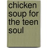 Chicken Soup for the Teen Soul by Stephanie H. Meyer