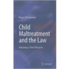 Child Maltreatment And The Law door Roger J.R. Levesque