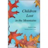 Children Lost in the Mountains by Timothy A. Hupp