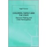 Children, Family And The State by Nigel Thomas