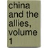 China And The Allies, Volume 1