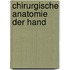 Chirurgische Anatomie der Hand