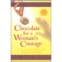 Chocolate For A Womans Courage