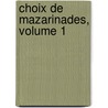 Choix de Mazarinades, Volume 1 by Clestin Moreau