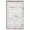 Christ and the Meaning of Life door Helmut Thielicke