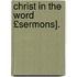 Christ in the Word £Sermons].